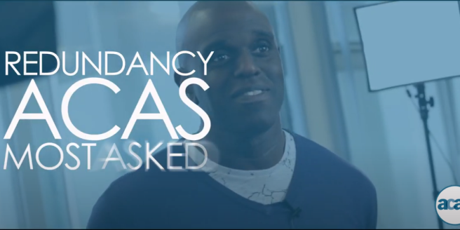Frequently asked questions about redundancy from ACAS