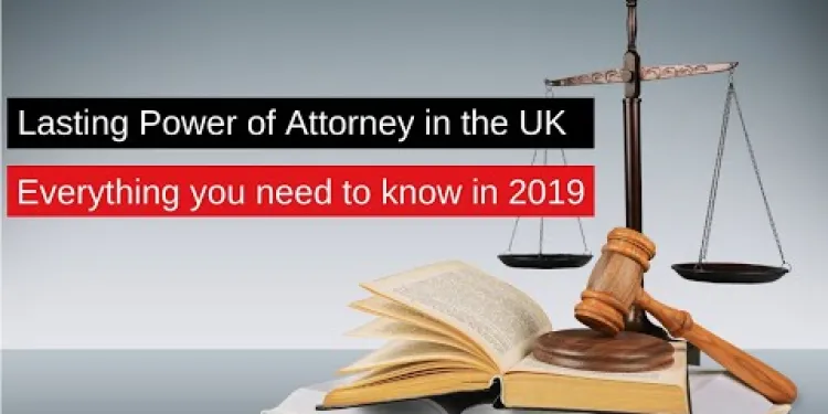 Lasting Power of Attorney UK - A 2023 Guide