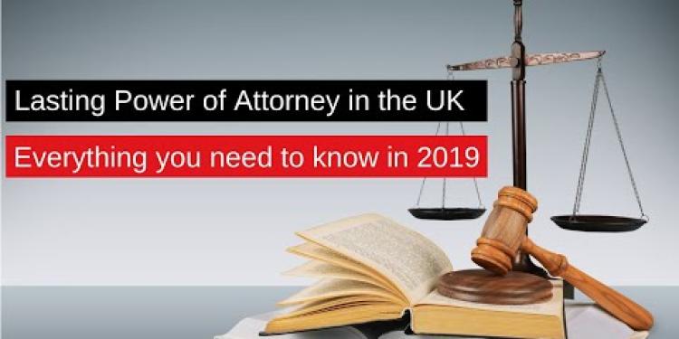 Lasting Power of Attorney UK - A 2023 Guide