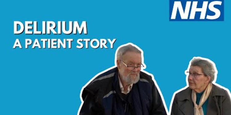 Delirium: A Patient Story at Leicester's Hospitals