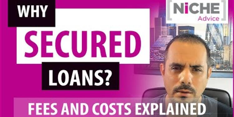 Why people take out Secured Loans and why do some brokers charge so much