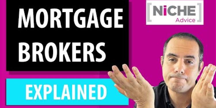 Selecting a Mortgage Broker - how they differ and what to watch out for