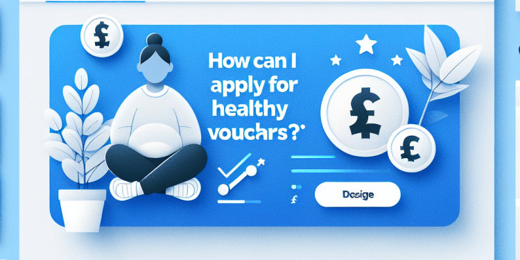 How can I apply for Healthy Start vouchers?