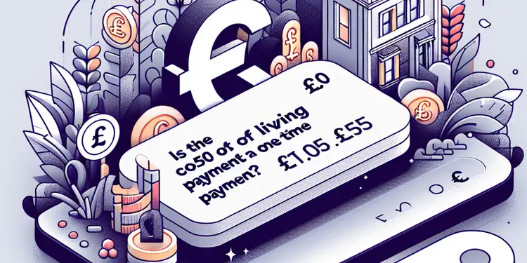 Is the £500 cost of living payment a one-time payment?