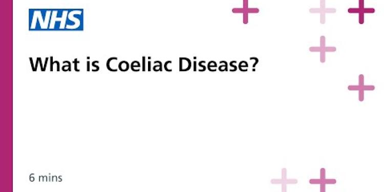 Coeliac Disease: Session 1: What is Coeliac Disease?